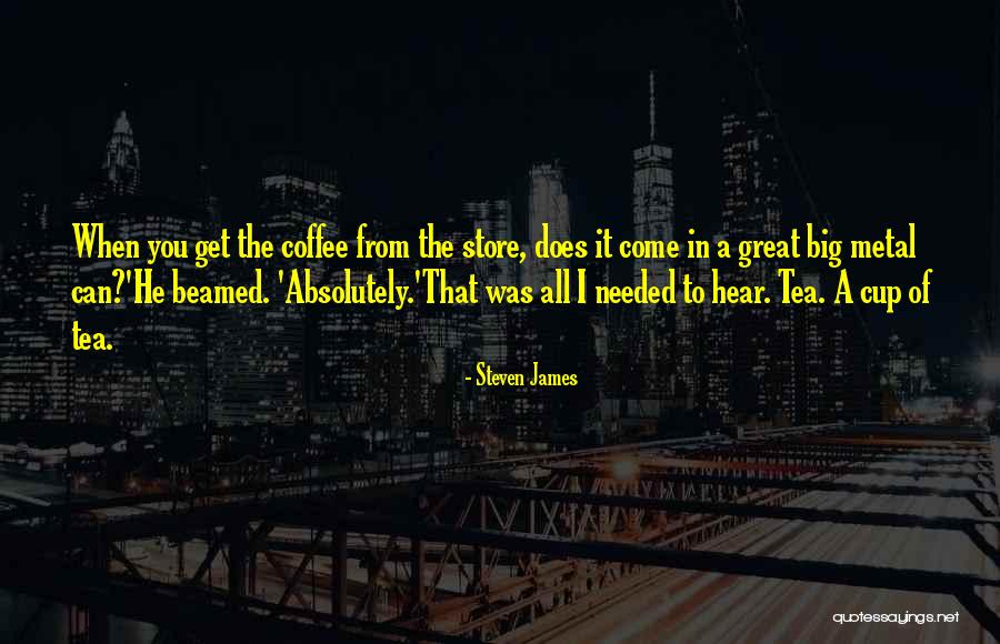 Morenos Guapos Quotes By Steven James Morenos Guapos Quotes By Steven James