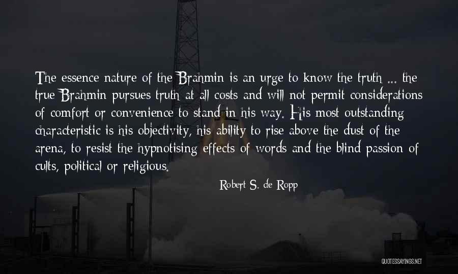 Moretech Quotes By Robert S. De Ropp Moretech Quotes By Robert S. De Ropp
