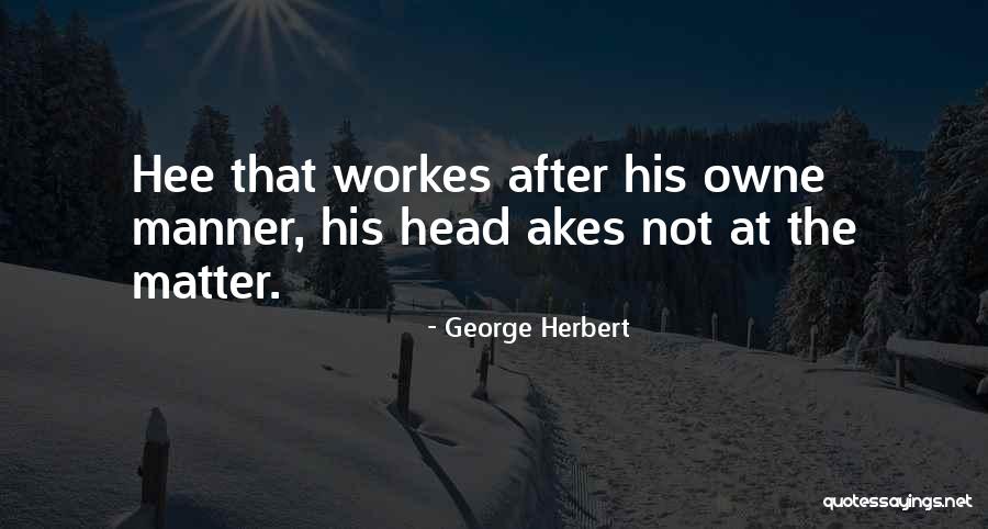 Moreterra Quotes By George Herbert Moreterra Quotes By George Herbert