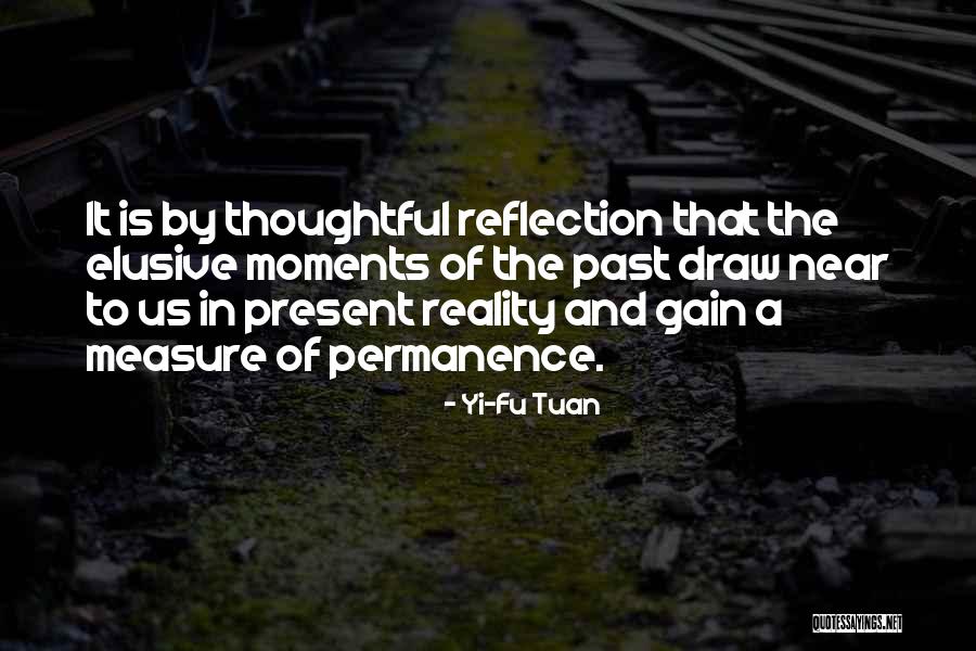 Morettis Restaurant Quotes By Yi-Fu Tuan Morettis Restaurant Quotes By Yi-Fu Tuan