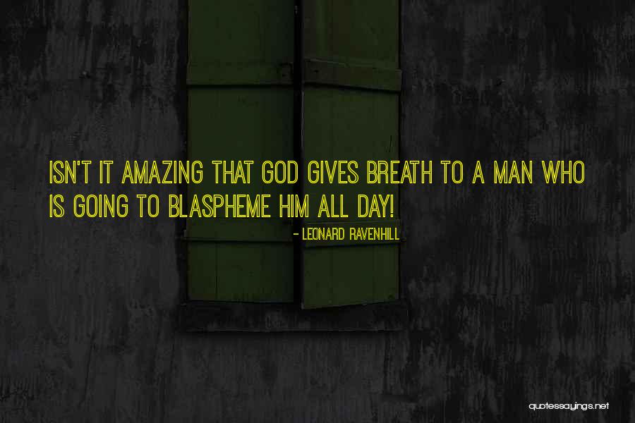 Moreviolent Quotes By Leonard Ravenhill Moreviolent Quotes By Leonard Ravenhill