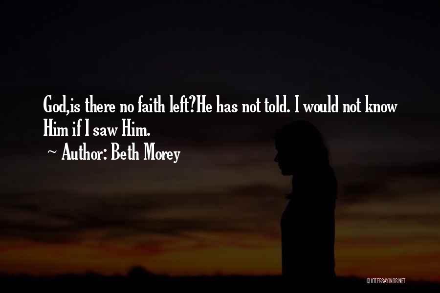 Morey Quotes By Beth Morey