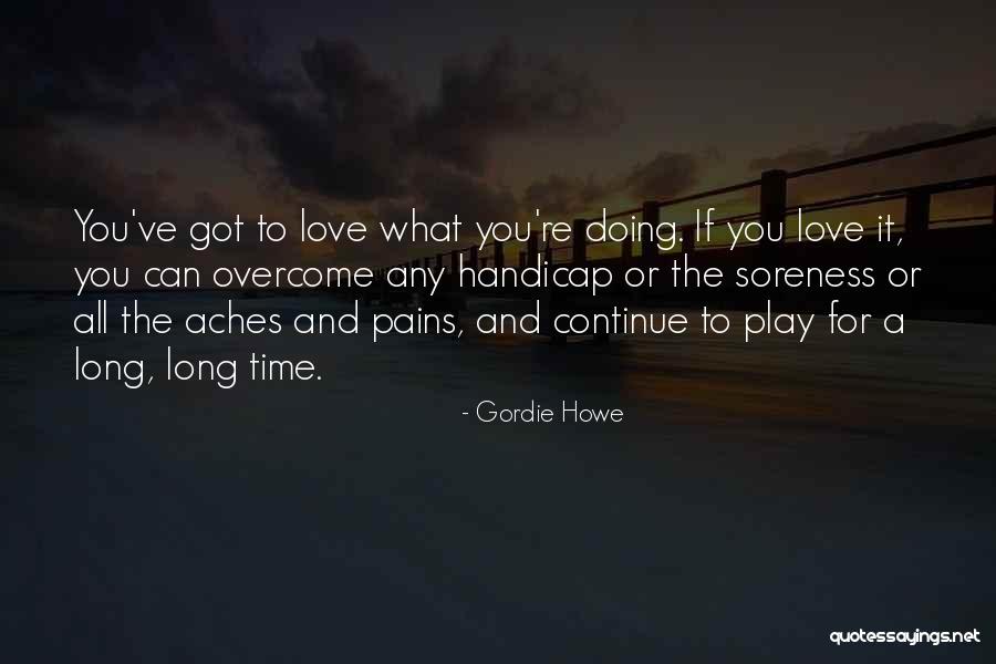 Morgagni Adams Quotes By Gordie Howe Morgagni Adams Quotes By Gordie Howe