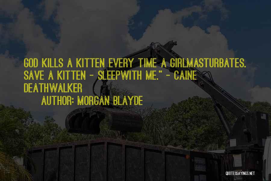 Morgan Blayde Quotes 728991