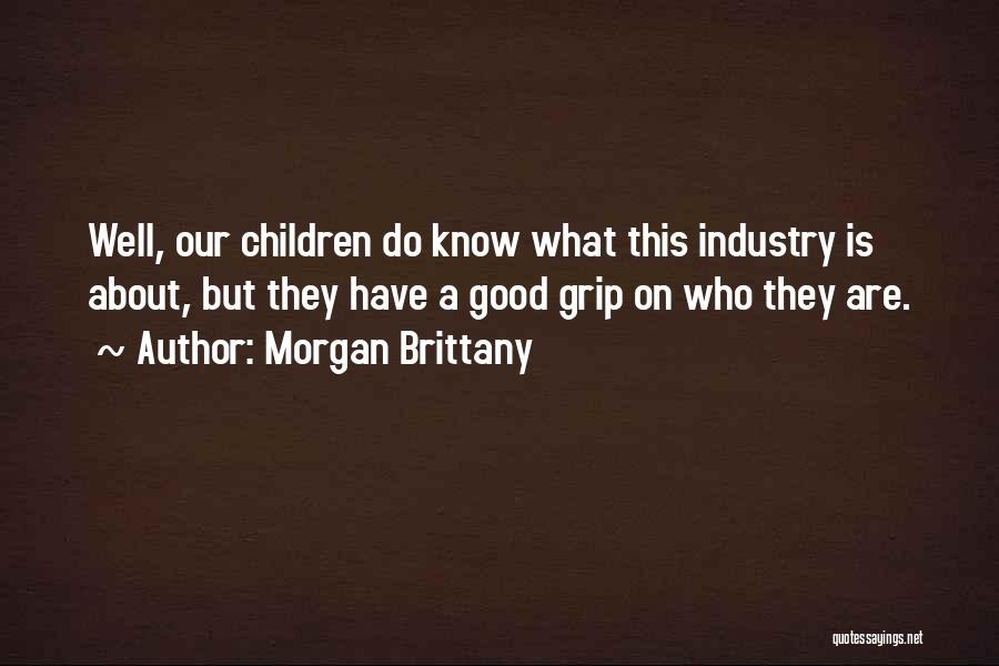 Morgan Brittany Quotes 1421155