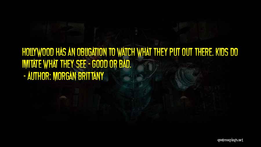 Morgan Brittany Quotes 307166