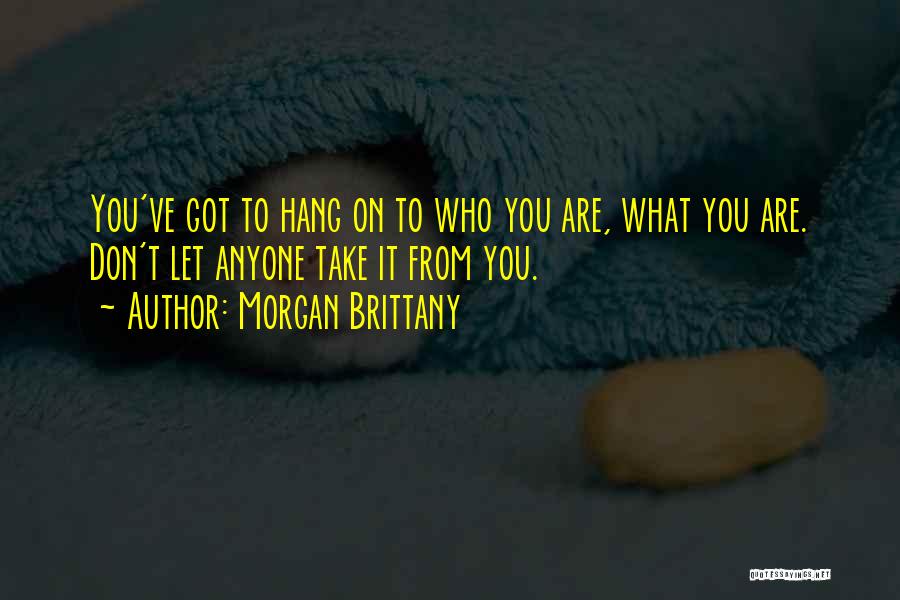 Morgan Brittany Quotes 935530