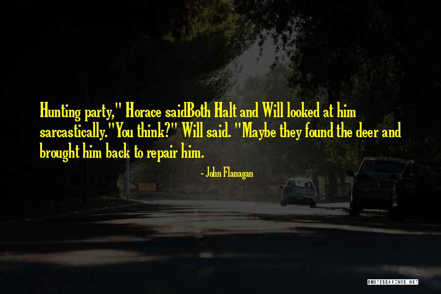 Morgan Doyle Quotes By John Flanagan Morgan Doyle Quotes By John Flanagan