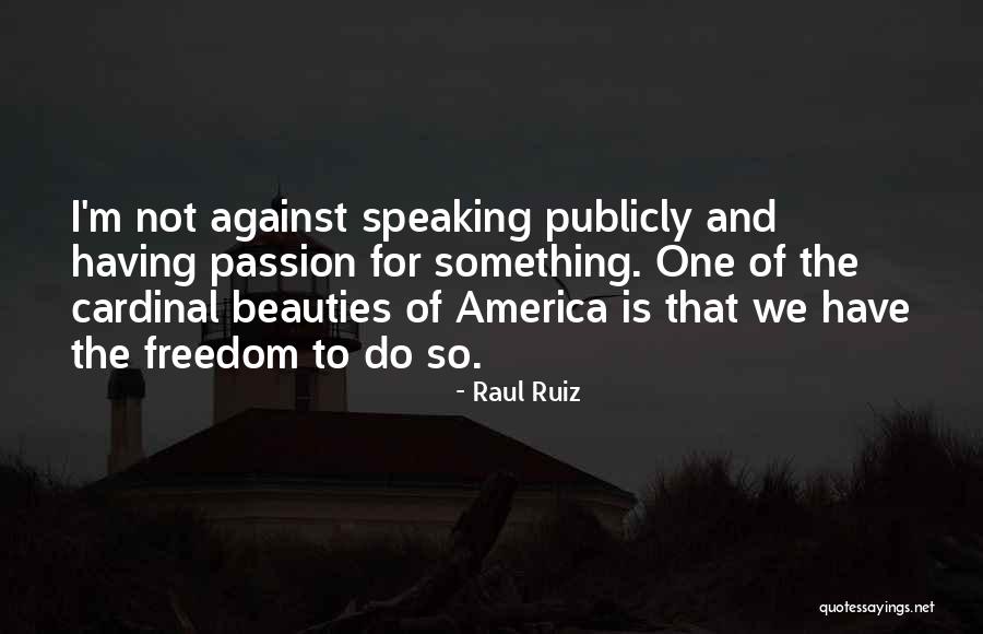 Morgan Ellis Quotes By Raul Ruiz Morgan Ellis Quotes By Raul Ruiz