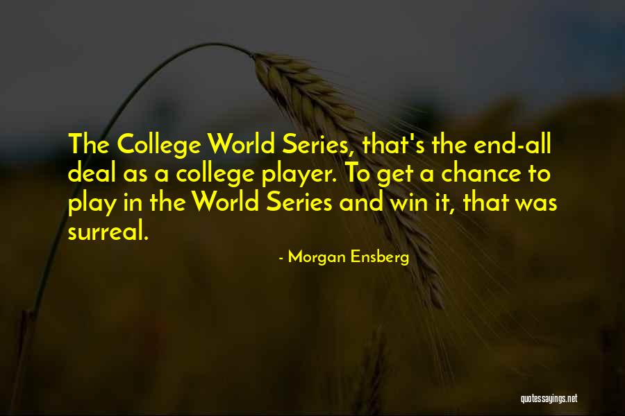 Morgan Ensberg Quotes 1492174