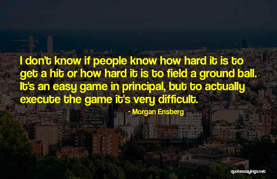 Morgan Ensberg Quotes 2166746