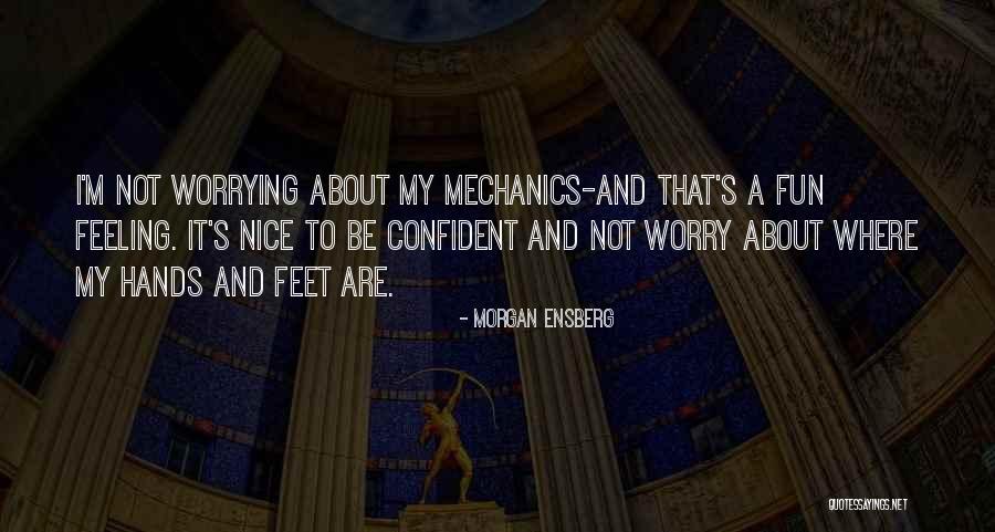 Morgan Ensberg Quotes 391401