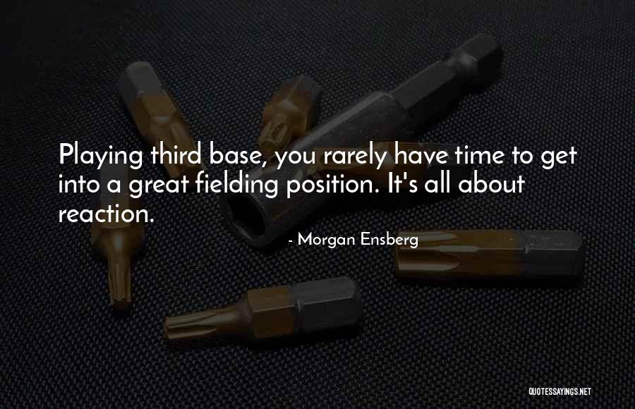 Morgan Ensberg Quotes 898891