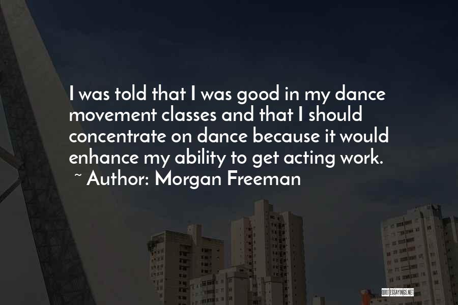 Morgan Freeman Quotes 1259587