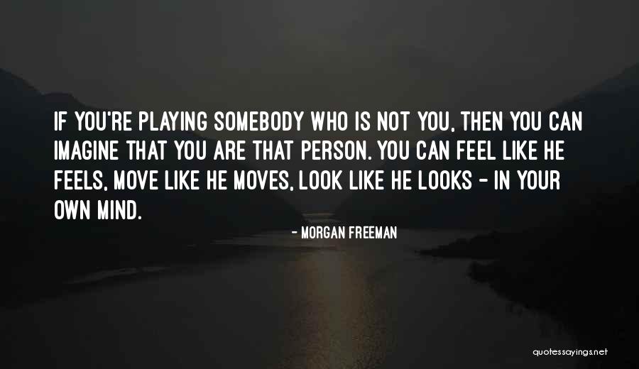 Morgan Freeman Quotes 1362171