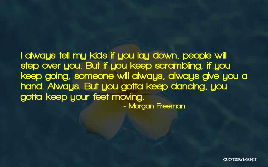 Morgan Freeman Quotes 1637020 Morgan Freeman Quotes 1637020
