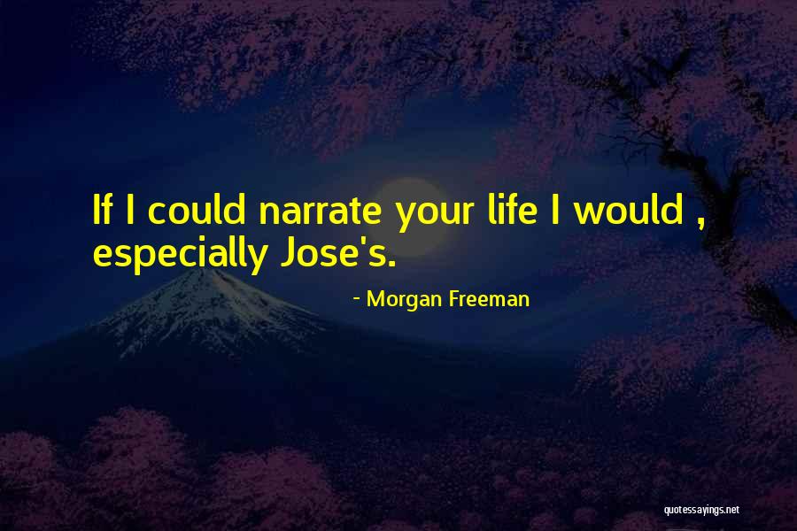 Morgan Freeman Quotes 1907964