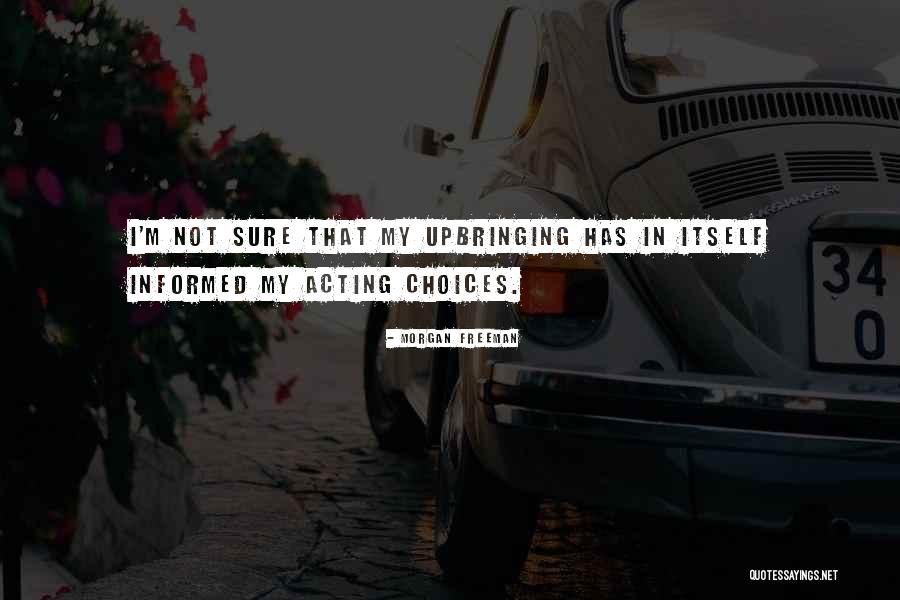 Morgan Freeman Quotes 2097219 Morgan Freeman Quotes 2097219