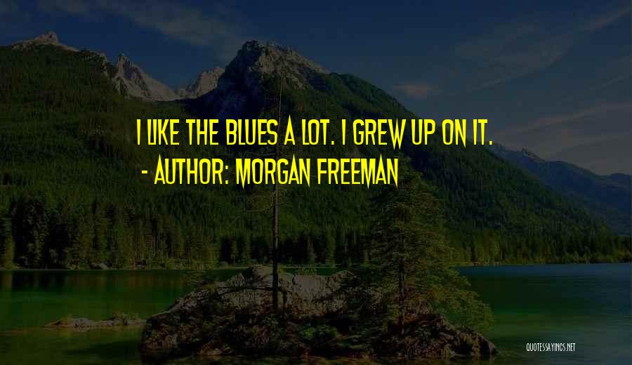 Morgan Freeman Quotes 2185702