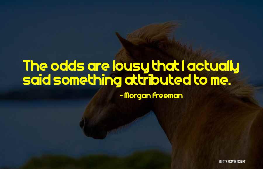 Morgan Freeman Quotes 345422 Morgan Freeman Quotes 345422