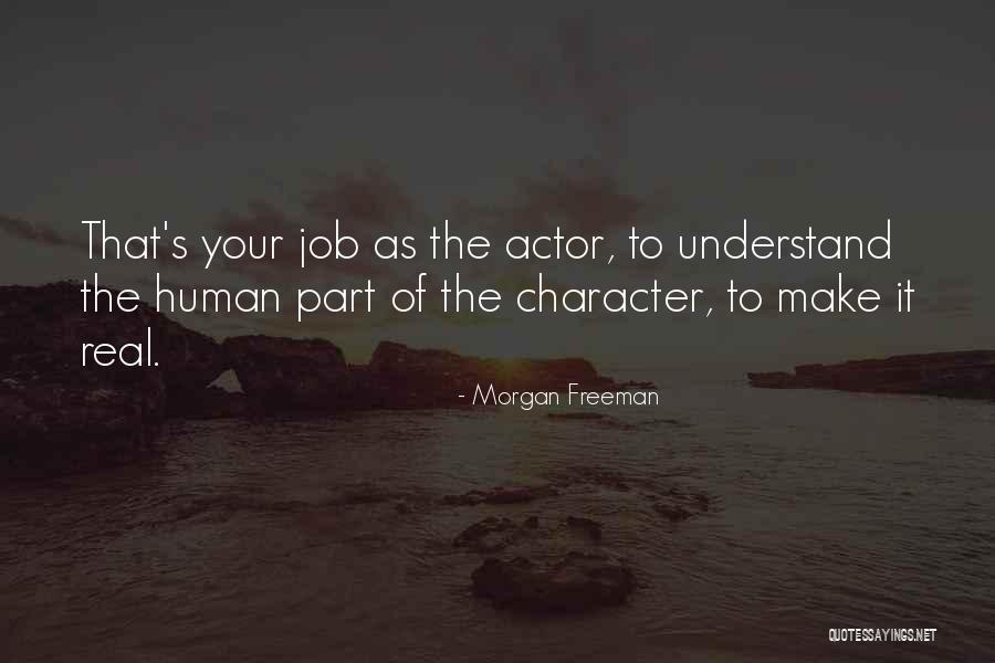 Morgan Freeman Quotes 617221