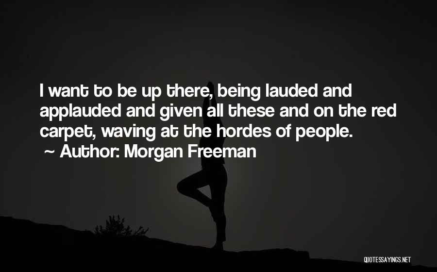 Morgan Freeman Quotes 640735