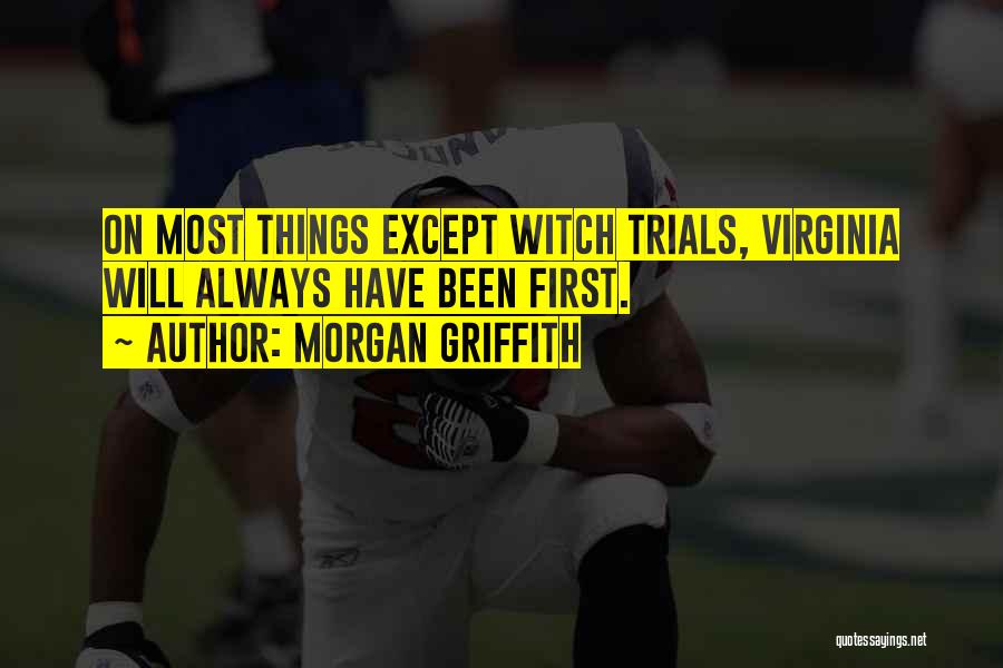 Morgan Griffith Quotes 1401139