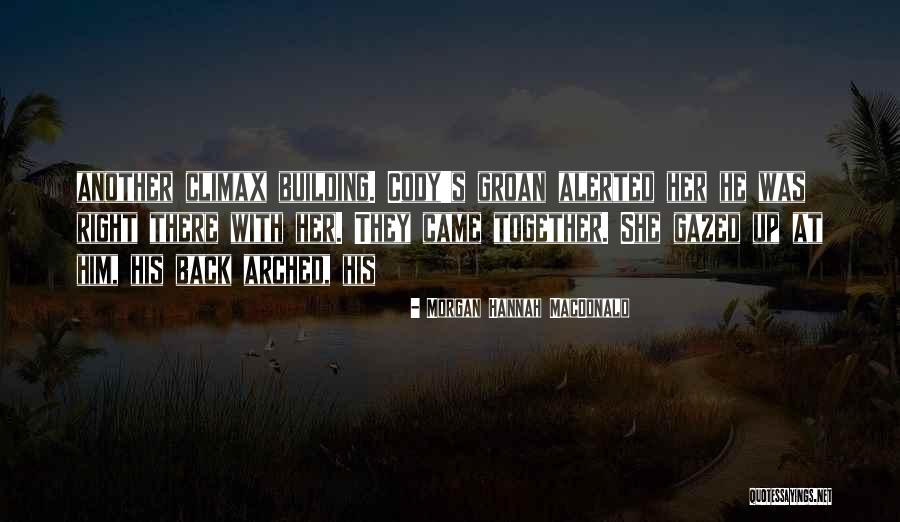 Morgan Hannah MacDonald Quotes 2231966