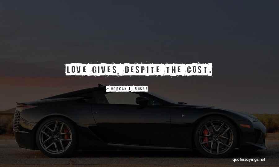 Morgan L. Busse Quotes 1765140 Morgan L. Busse Quotes 1765140