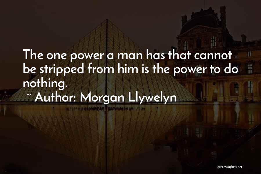 Morgan Llywelyn Quotes 1354422