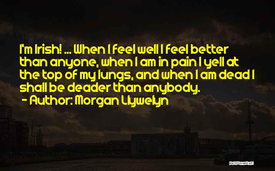 Morgan Llywelyn Quotes 1443861