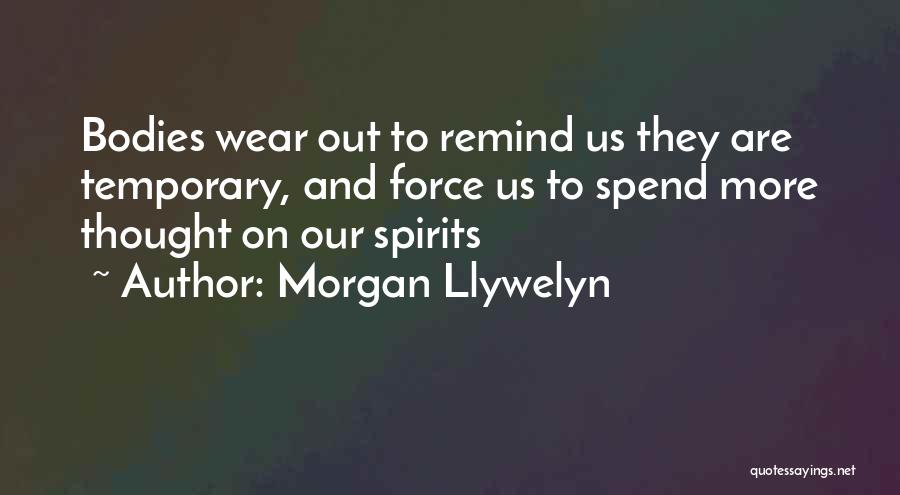 Morgan Llywelyn Quotes 1758232