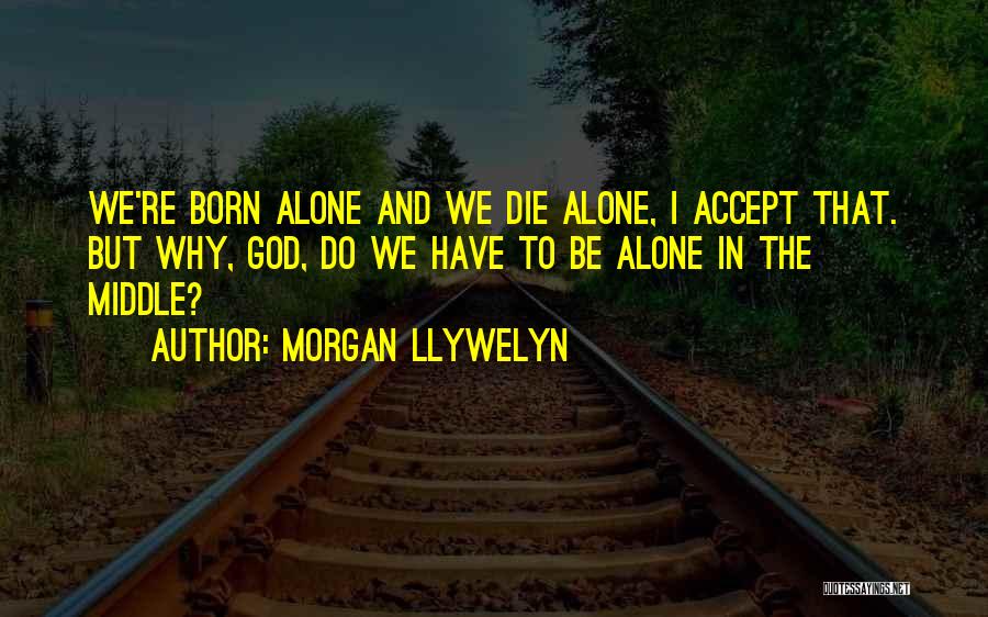 Morgan Llywelyn Quotes 502589