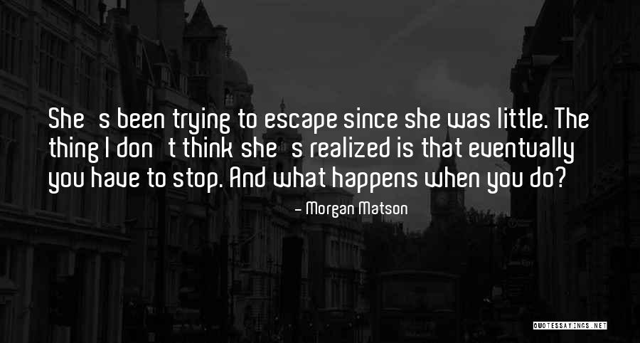 Morgan Matson Quotes 1195202 Morgan Matson Quotes 1195202