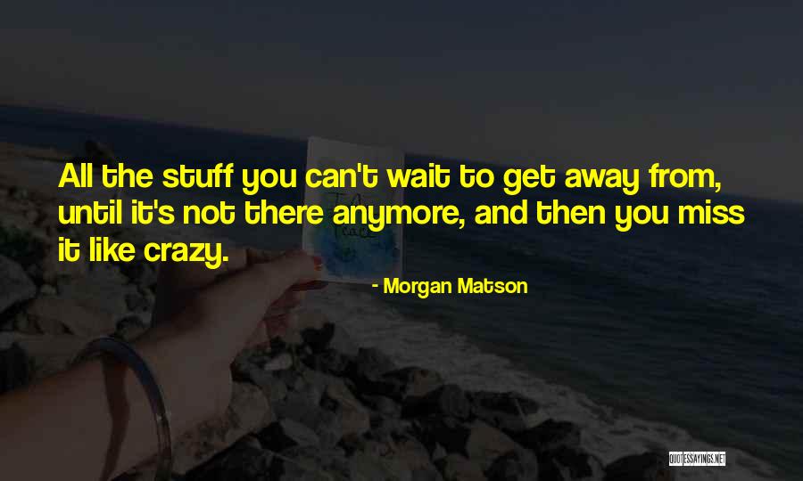 Morgan Matson Quotes 1247031 Morgan Matson Quotes 1247031