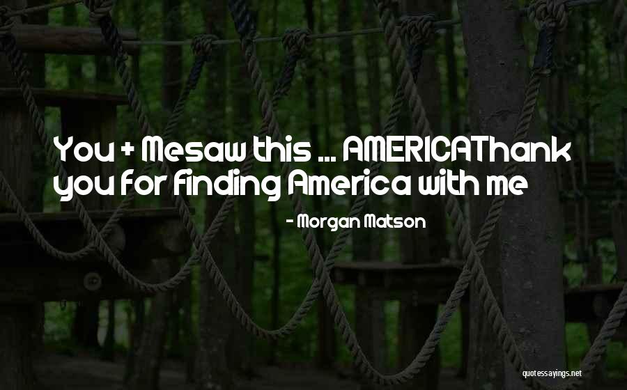 Morgan Matson Quotes 1715074 Morgan Matson Quotes 1715074