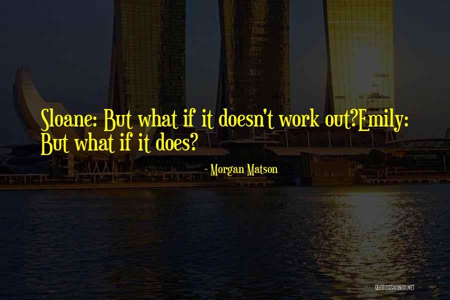Morgan Matson Quotes 1944031 Morgan Matson Quotes 1944031