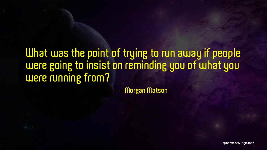 Morgan Matson Quotes 1984387 Morgan Matson Quotes 1984387