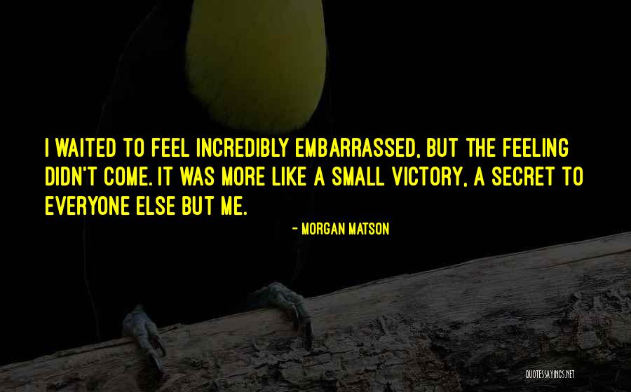 Morgan Matson Quotes 387903 Morgan Matson Quotes 387903