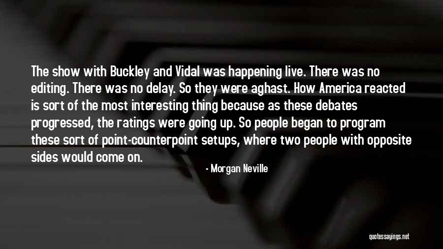 Morgan Neville Quotes 1514998 Morgan Neville Quotes 1514998