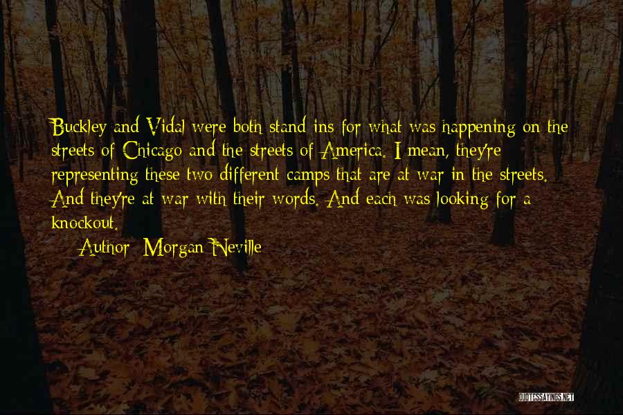 Morgan Neville Quotes 1760015