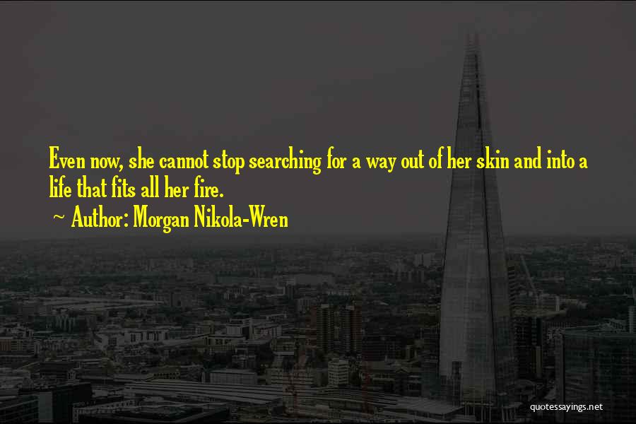 Morgan Nikola-Wren Quotes 275413