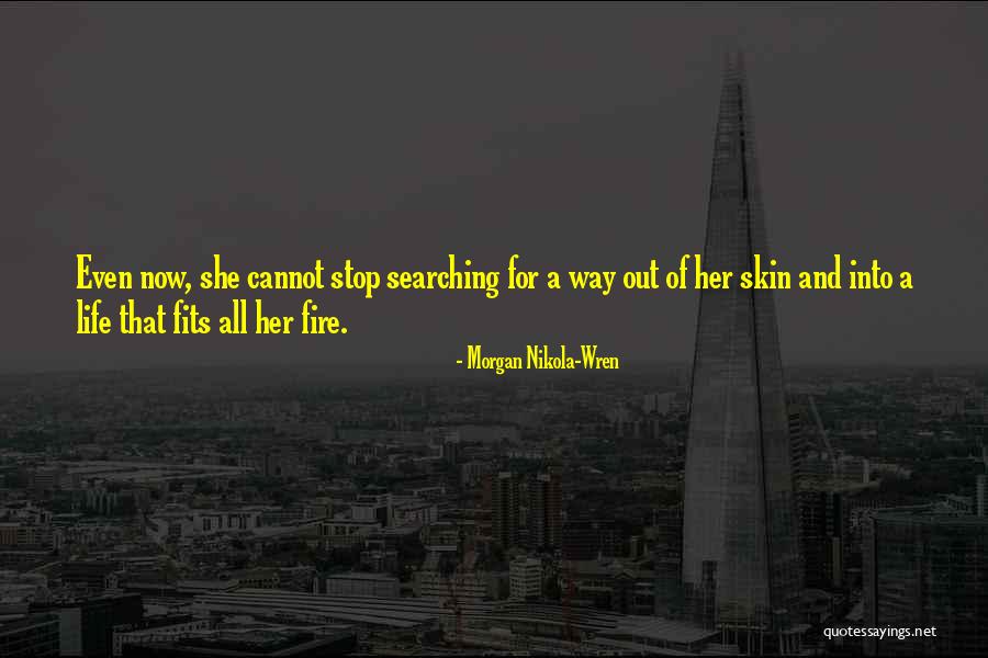 Morgan Nikola-Wren Quotes 275413 Morgan Nikola-Wren Quotes 275413
