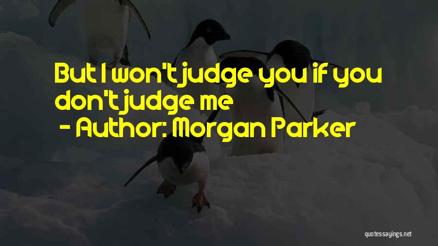 Morgan Parker Quotes 519988