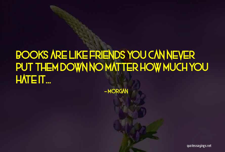 Morgan Quotes 1808072