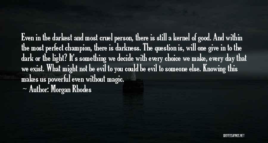 Morgan Rhodes Quotes 1099653