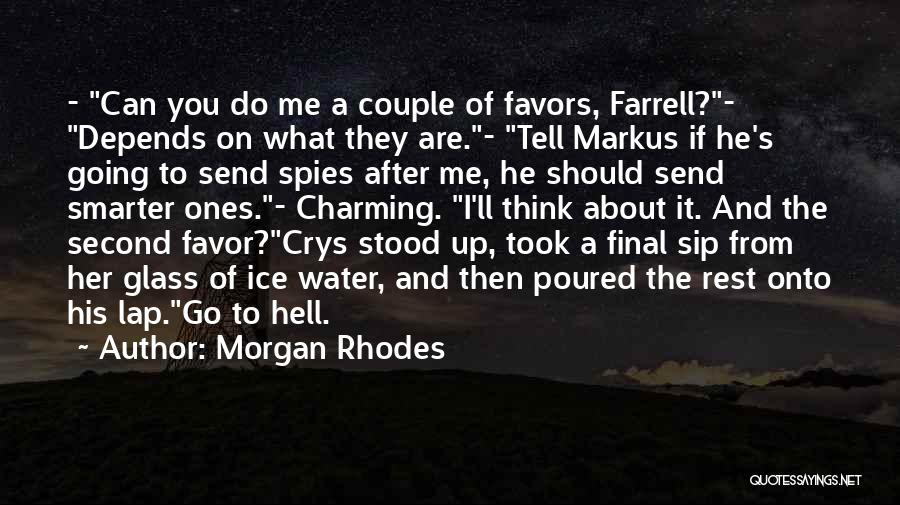 Morgan Rhodes Quotes 1521941