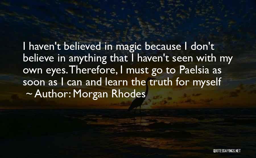 Morgan Rhodes Quotes 1912021