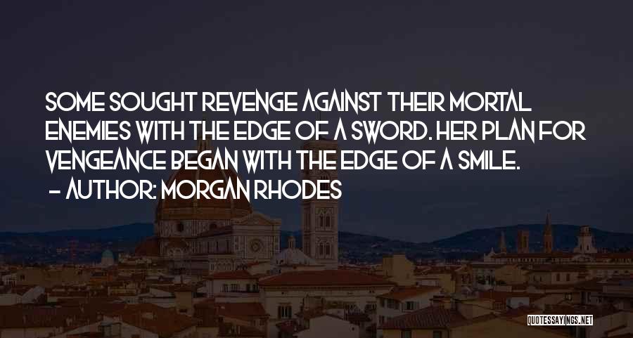 Morgan Rhodes Quotes 1917665