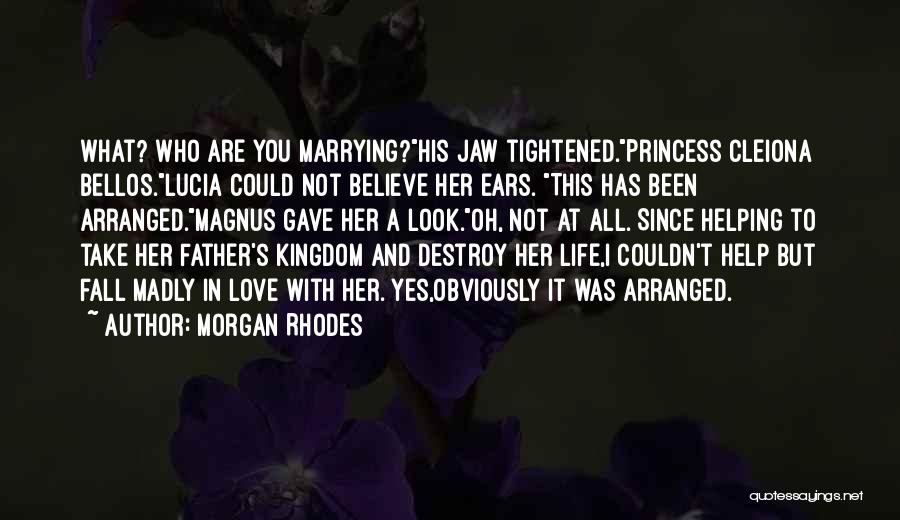 Morgan Rhodes Quotes 2040591